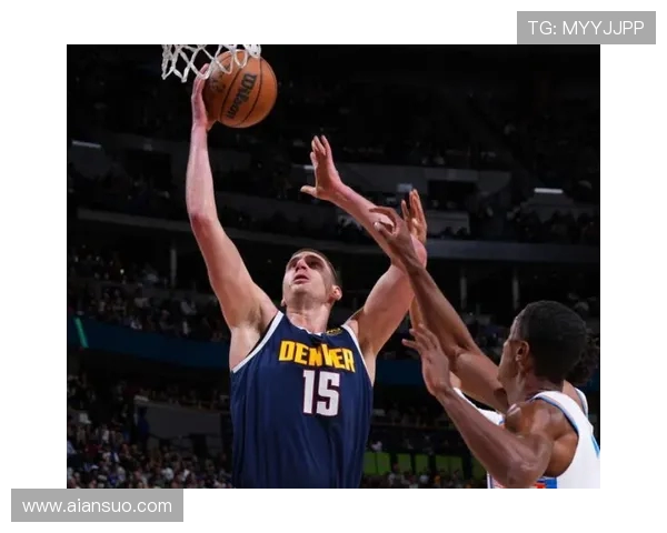 掘金鏖战雷霆巅峰对决约基奇争锋亚历山大谁能笑到最后